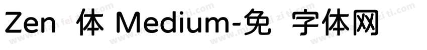 Zen圆体 Medium字体转换